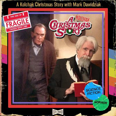 A Kolchak Christmas Story with Mark Dawidziak A Kolchak Christmas Story with Mark Dawidziak