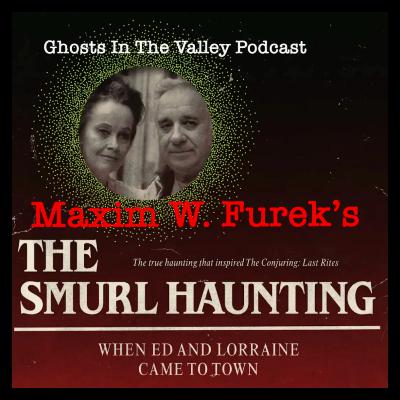 The Smurl Haunting - Maxim W. Furek