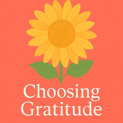 Choosing Gratitude