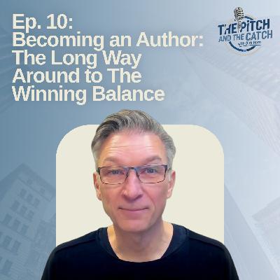 Becoming an Author: The Long Way Around to The Winning Balance