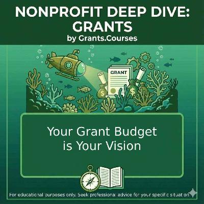 Your Grant Budget Is Your Vision Your Grant Budget Is Your Vision