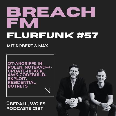 Flurfunk - OT-Angriffe in Polen, Notepad++-Update-Hijack, AWS-CodeBuild-Exploit, Residential Botnets