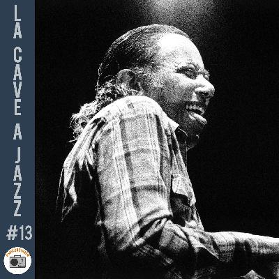 #13 - The Sophisticated Hippie : a tribute to Horace Silver