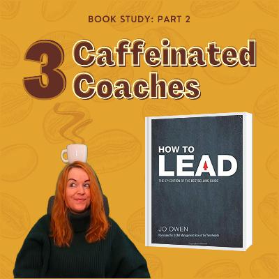 Episode #5: How to Lead - Part 2 Episode #5: How to Lead - Part 2
