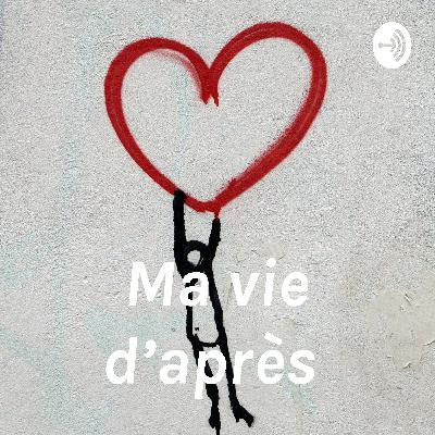 Ma vie d’après épisode 13