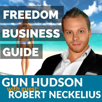 011:Robert Neckelius - Building a Fully Automated Business in 48 Hrs!