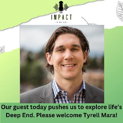 IMPACT Podcast - Tyrell Mara IMPACT Podcast - Tyrell Mara