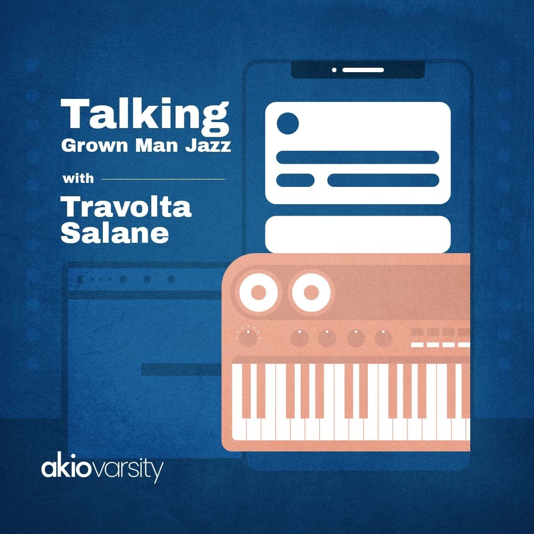 Talking "Grown Man" Jazz with Travolta Salane