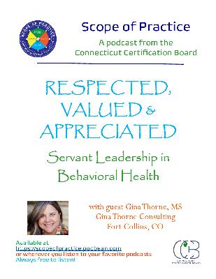 Respected, Valued & Appreciated: Servant Leadership in Behavioral Health Respected, Valued & Appreciated: Servant Leadership in Behavioral Health