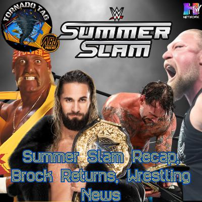 Summer Slam Recap, Brock Returns, Wrestling News