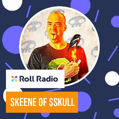 Roll Radio E016: Talking art and social money with Skeenee Roll Radio E016: Talking art and social money with Skeenee