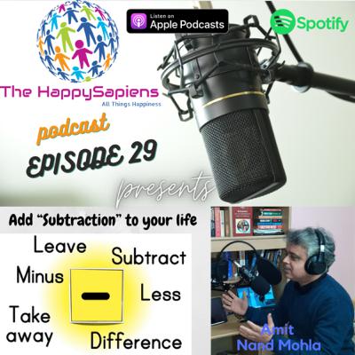 Episode - 29 Add Subtraction to your Life Episode - 29 Add Subtraction to your Life
