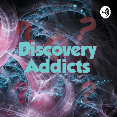Welcome to Discovery Addicts