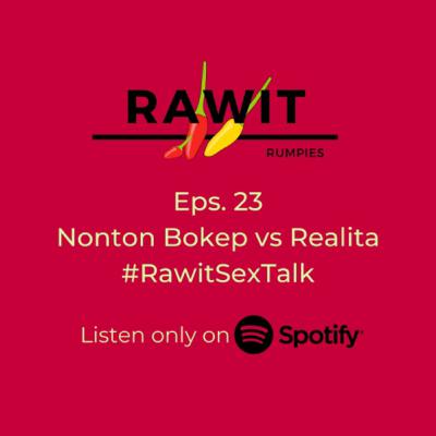 23. Nonton Bokep vs Realita