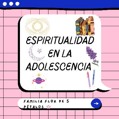 PERSONAS ESPIRITUALES: ESPIRITUALIDAD EN LA ADOLESCENCIA