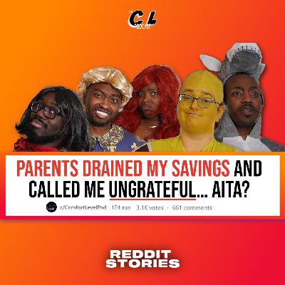 206: Parents Drained My Savings Account & Chose Dog's Surgery Over Rent… AITA?🐶💸 (Reddit Stories) Ep. 206 206: Parents Drained My Savings Account & Chose Dog's Surgery Over Rent… AITA?🐶💸 (Reddit Stories) Ep. 206