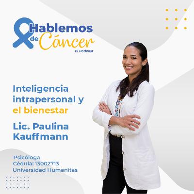 Inteligencia intrapersonal y el bienestar | E81 Inteligencia intrapersonal y el bienestar | E81
