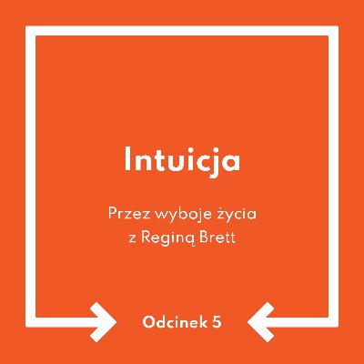 Odcinek 5: Intuicja