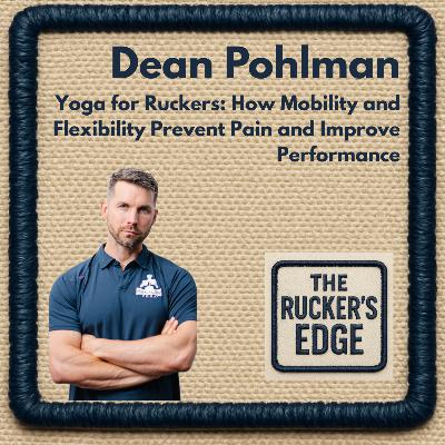 Yoga for Ruckers: How Mobility and Flexibility Prevent Pain and Improve Performance Yoga for Ruckers: How Mobility and Flexibility Prevent Pain and Improve Performance