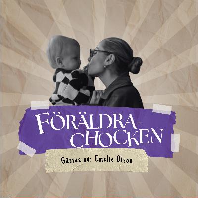 S4#1 - “En tuff start i livet som mamma” med Emelie Hjort a.k.a Emelie Olson S4#1 - “En tuff start i livet som mamma” med Emelie Hjort a.k.a Emelie Olson