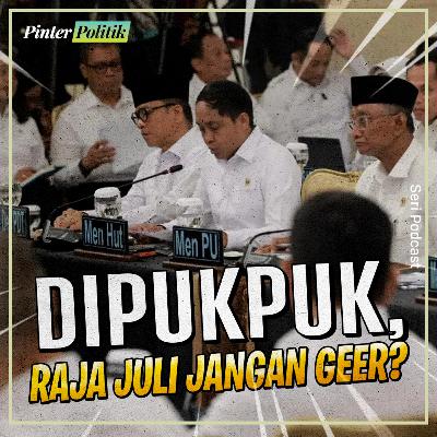 Dipukpuk, Raja Juli Jangan Geer?