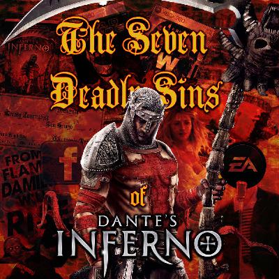Episode 120: The Seven Deadly Sins of Dante’s Inferno
