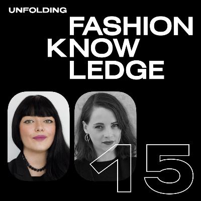 E15: Fashion Trends & Artificial Intelligence with Julie Pont | Unfolding Strategies