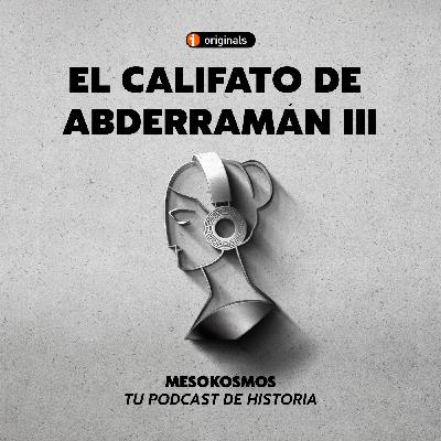 El Califato de Abderramán III