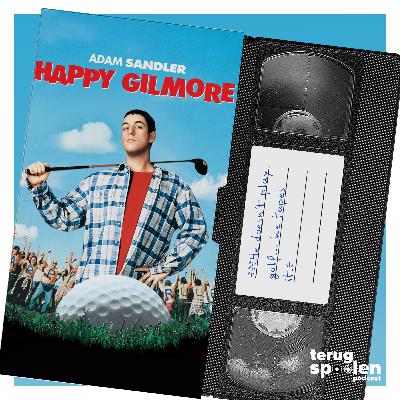129 - Happy Gilmore - "We don't watch golf and we destroy this!"