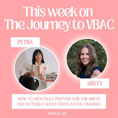 88.How to Mentally Prepare for the Birth You Actually Want (Even After Trauma)