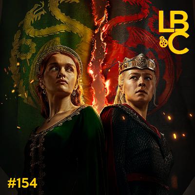 154. House of the Dragon 2da Temporada