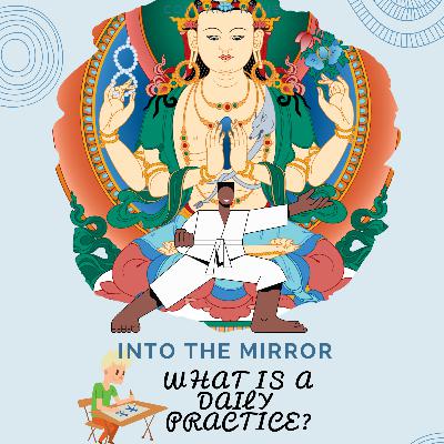 What is a daily practice? Open talk!