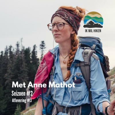 #13 Anne loopt solo trektochten, en wil jou motiveren dit ook te doen!