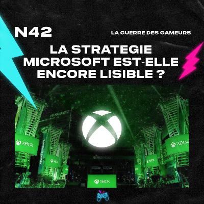 Episode 42 - La stratégie Microsoft est-elle encore lisible ?
