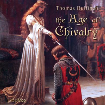 The Age of Chivalry The Age of Chivalry