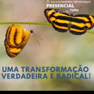 #001 Uma transformação verdadeira e radical #VidaNova