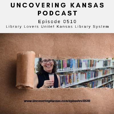 0510: Library Lovers Unite! Kansas Library Systems