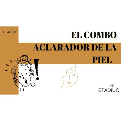 Episodio.185. El Combo Aclarador De La Piel🙀 Episodio.185. El Combo Aclarador De La Piel🙀