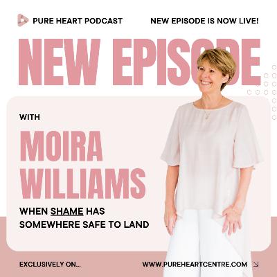 Eps 39: When Shame Has Somewhere Safe to Land