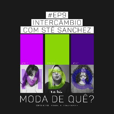 # EP9 PodCast - #MDQ - Intercâmbio (Com Sté Sanchez) # EP9 PodCast - #MDQ - Intercâmbio (Com Sté Sanchez)