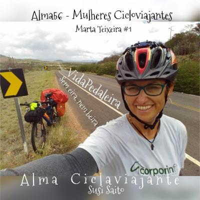 Alma57 - Histórias de Bicicleta: Marta Vida Pedaleira sem eira, nem beira. Alma57 - Histórias de Bicicleta: Marta Vida Pedaleira sem eira, nem beira.