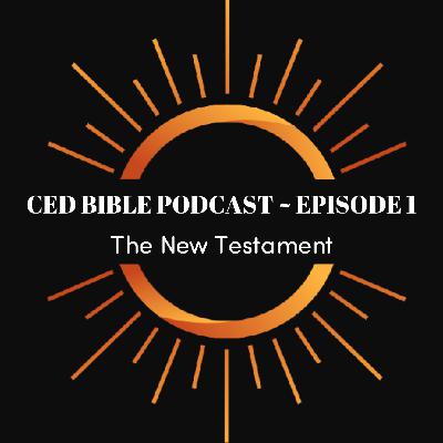 Bible Study Podcast ~ The New Testament