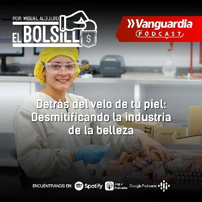 Detrás del velo de tu piel: Desmitificando la industria de la belleza