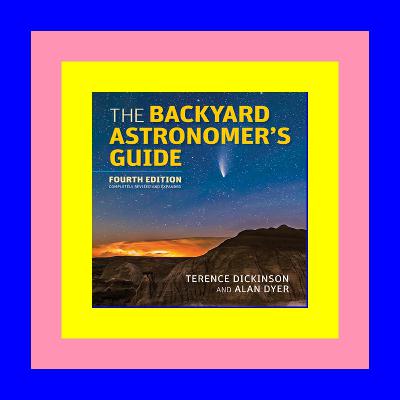 PDF [#ebook@#!] The Backyard Astronomer's Guide (Ebook Online)