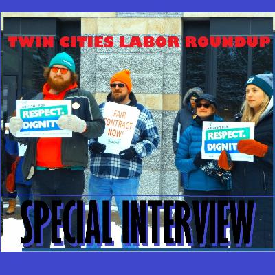 SNV Special Interview: Twin Cities Labor Roundup