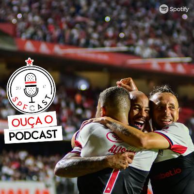 SPFCast #274 - São Paulo 4x0 Avaí | Show no Morumbi rumo a final da Sul-americana