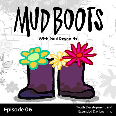 Episode 06 - Youth Development and Extended Day Learning Episode 06 - Youth Development and Extended Day Learning