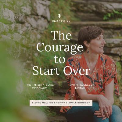 The Courage to Start Over