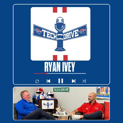 Tech Drive – Ryan Ivey (Vice President & Director of Athletics)