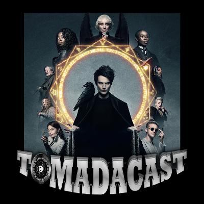 Tomadacast Ep-55 The Sandman